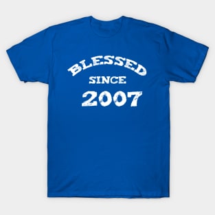 Blessed Since 2007 Cool Blessed Christian Birthday T-Shirt